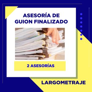 Asesorías de guion finalizado de largometraje