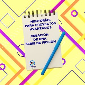 Mentorías para proyectos avanzados de una serie de ficción